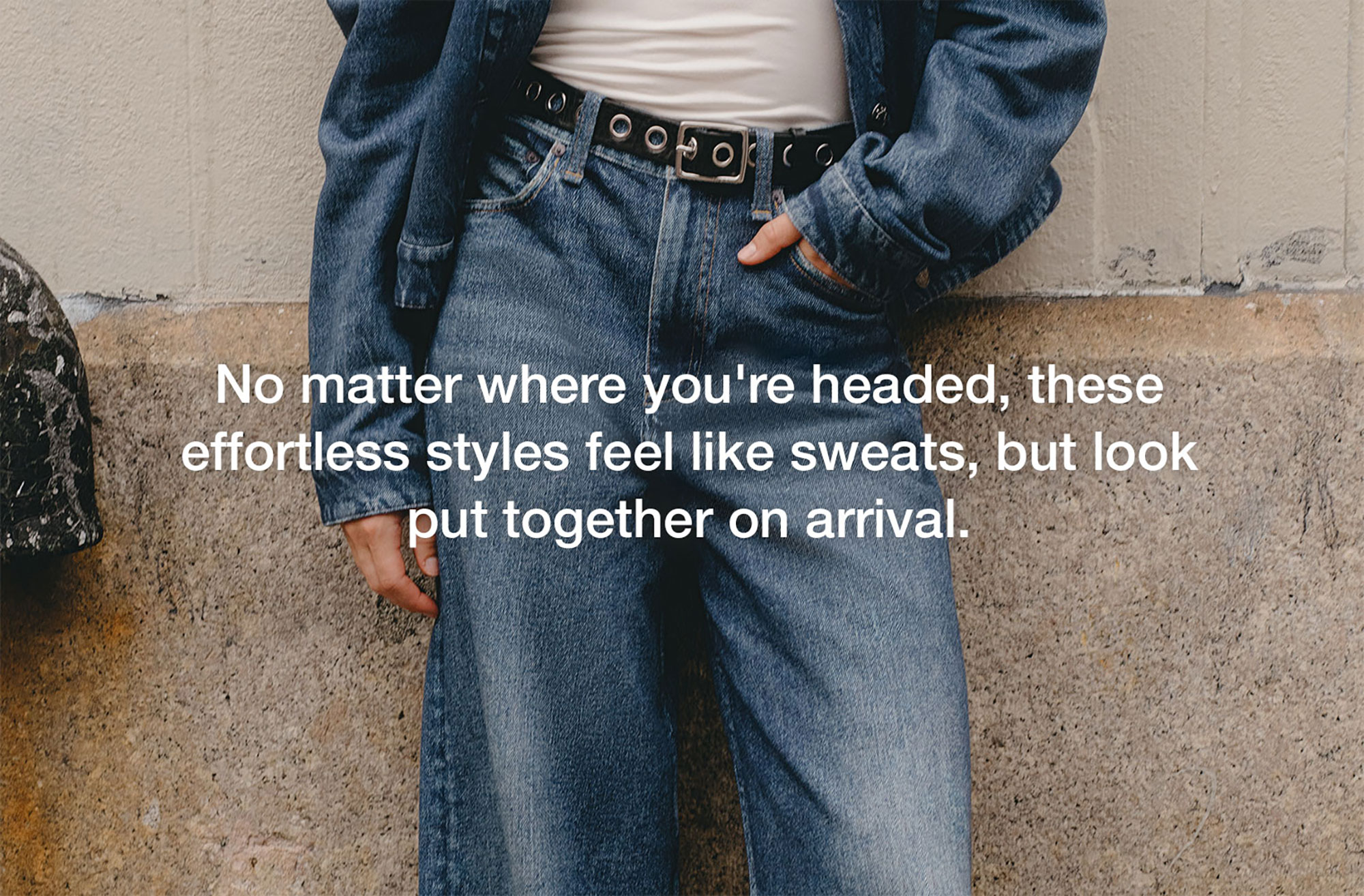 No matter where you're headed, these effortless styles feel like sweats, but look put together on arrival.