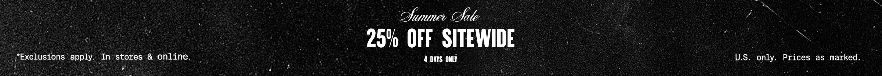 Summer Sale. 25% off Sitewide